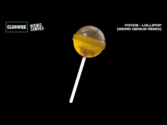 Fovos - Lollipop (Weird Genius Techno Remix)