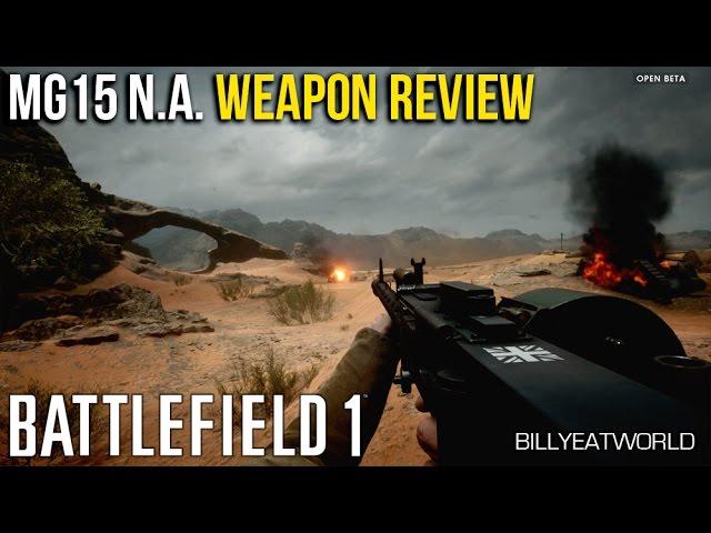 Battlefield 1 - MG15 N.A. Weapon Review - Best LMG?