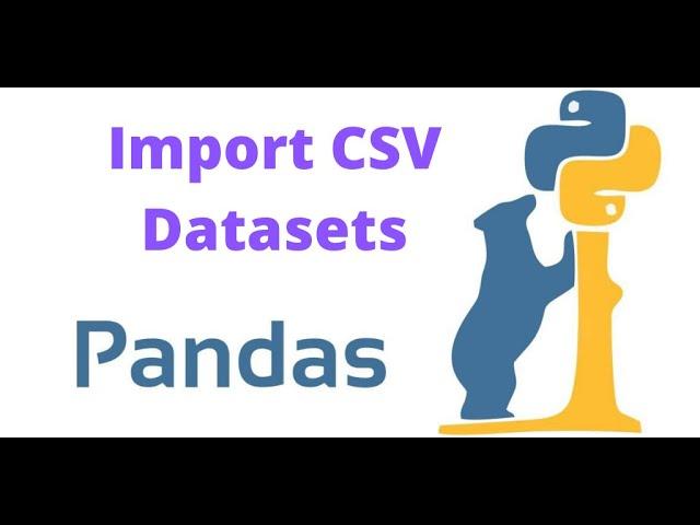 How To Import  Csv Datasets in Python Pandas