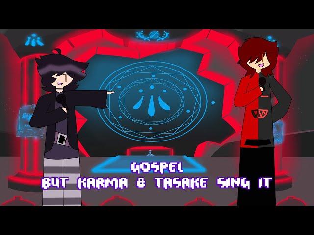 GOSPEL but Karma & Don Tasake Sing It (Mid-Fight Masses Cover)