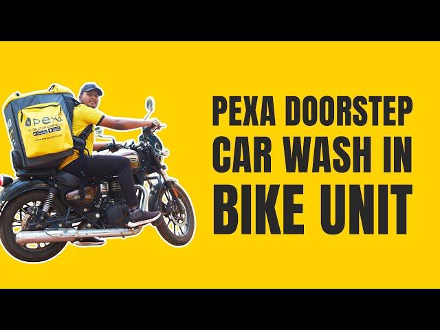 Pexa Doorstep Car Wash in Bike Unit 