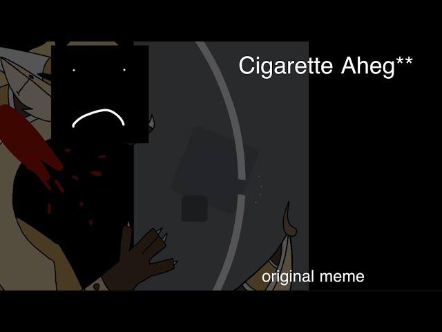 Cigarette Aheg*o || Original meme || Flipaclip