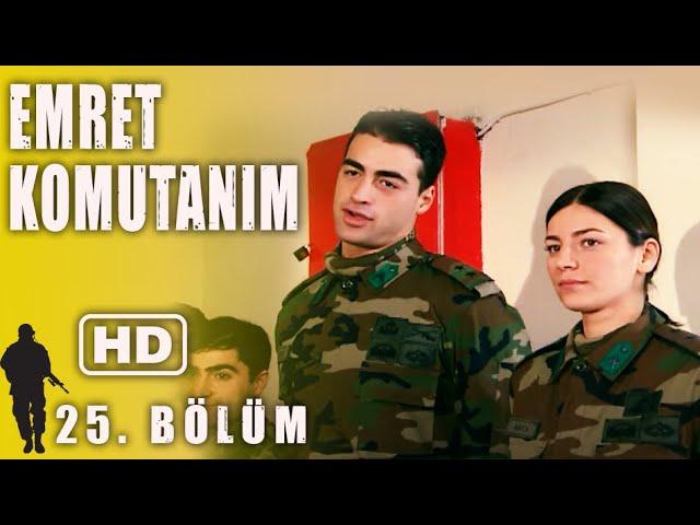 EMRET KOMUTANIM 25. BÖLÜM | FULL HD İZLE!