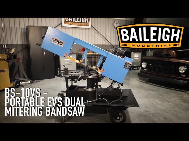 BAILEIGH INDUSTRIAL  BS-10VS - PORTABLE EVS DUAL MITERING BANDSAW