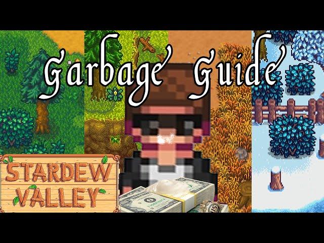 Stardew Valley - A Garbage Guide