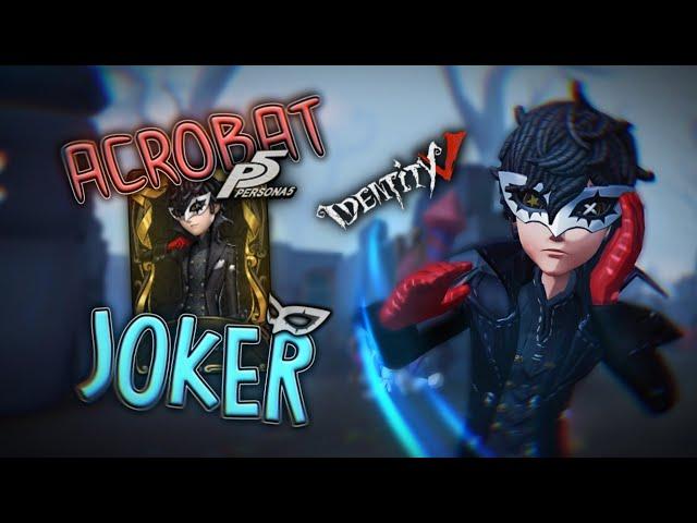 Gameplay Acrobat - JOKER | Persona 5 (Identity V)