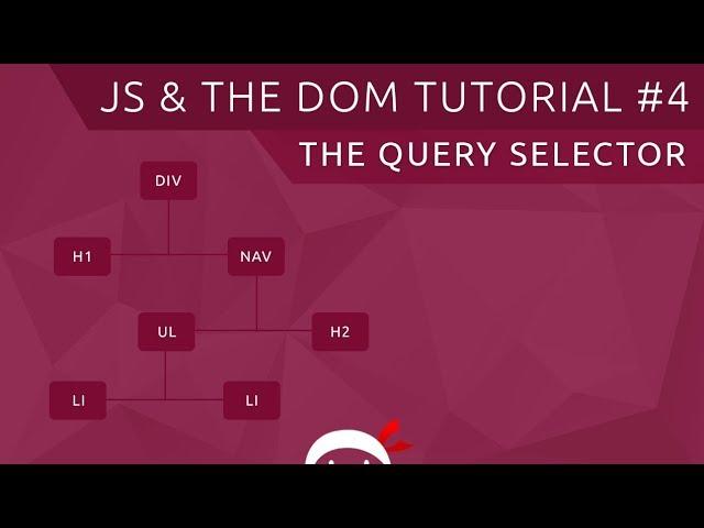 JavaScript DOM Tutorial #4 - The Query Selector