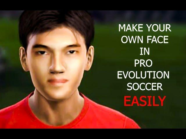 make your own face in PES easily