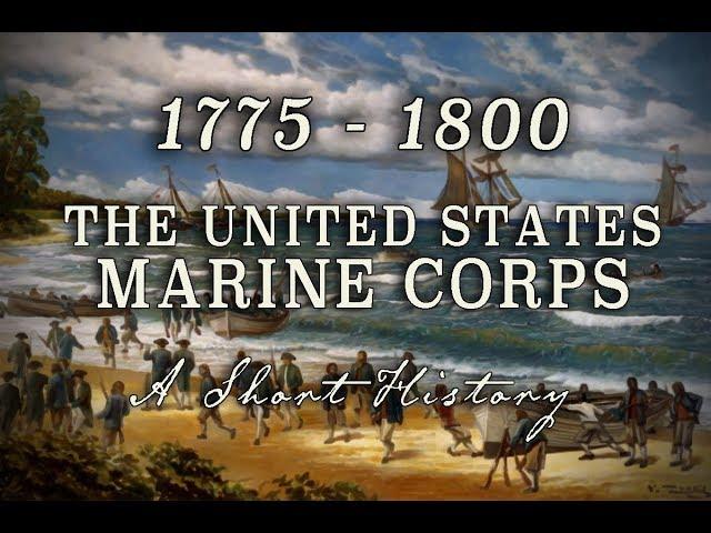 United States Marine Corps - 1775 to 1800 - A Short History