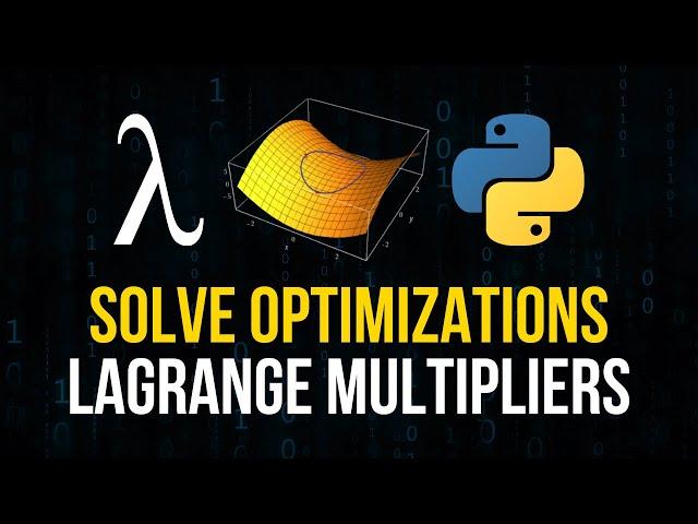 Solve Optimization Problems with Lagrange Multipliers in Python