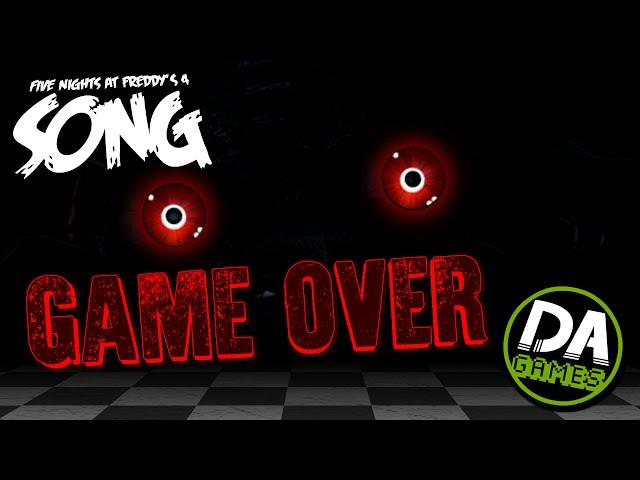 FIVE NIGHTS AT FREDDY'S 4 SONG (GAME OVER) LYRIC VIDEO - DAGames