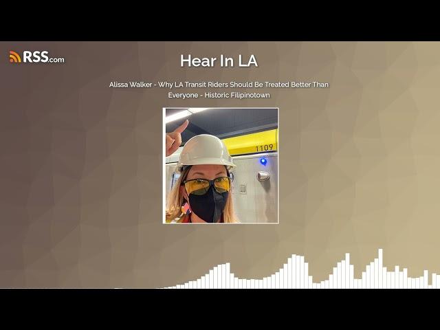 Alissa Walker - Why LA Transit Riders Should Be Treated Better Than Everyone - Historic...