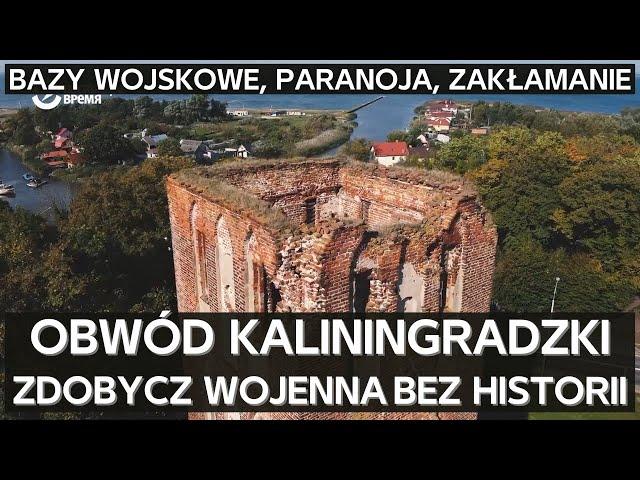 Jak Rosjanie wymazują historię i niszczą poniemieckie dziedzictwo kulturowe obwodu królewieckiego