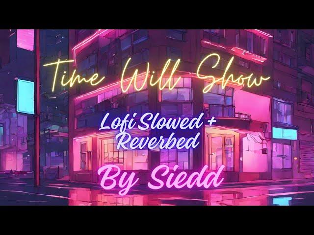 Time Will Show Lofi Slowed + Reverbed By Siedd Vocals Only Without Music @OnlyVocalsOfficial21