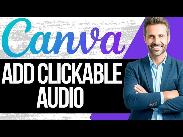 How to Create Clickable Audio in Canva Presentation | Tutorial 2024