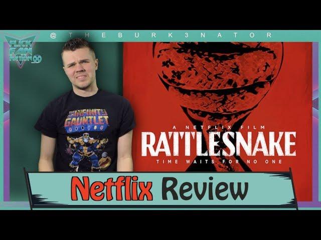 Rattlesnake Netflix Movie Review