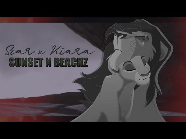 Scar x Kiara |  Sunset n Beachz  | CROSSOVER (Old Style)