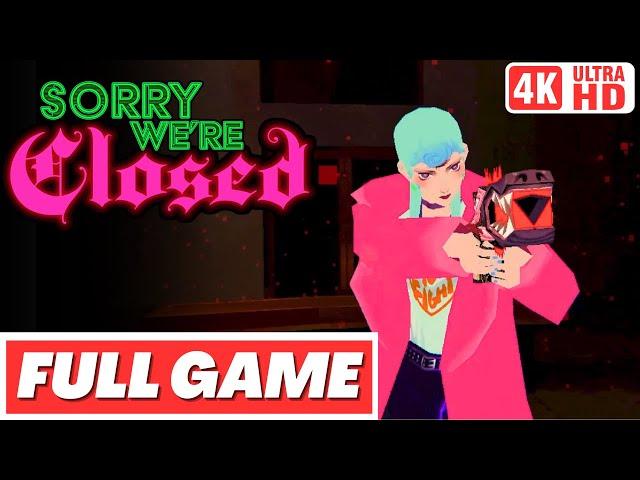 SORRY WE'RE CLOSED Gameplay Walkthrough FULL GAME - No Commentary