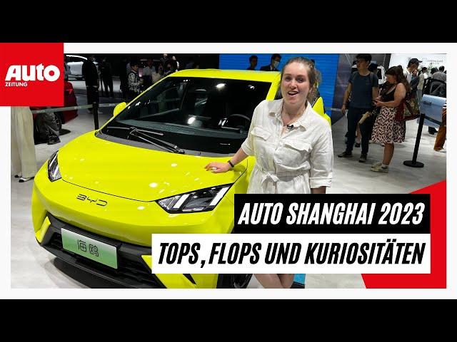 Auto Shanghai 2023: Tops, Flops und Kuriositäten | AUTO ZEITUNG