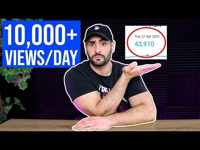 How to Get 10,000+ VIEWS on YouTube EVERYDAY!