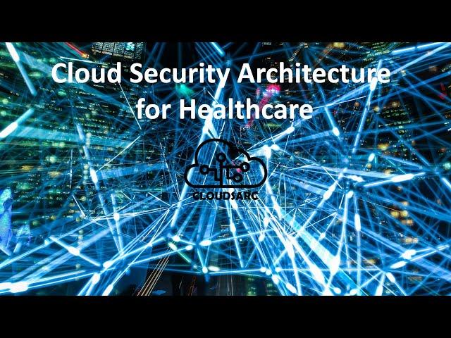 Cloud Security Architecture   An Introduction (2024) Full course