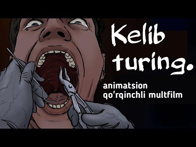 Kelib turing | qo'rqinchli animatsion multfilm | animatsion qo'rqinchli hikoya | o'zbek tilida