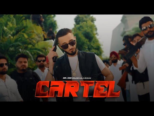 Cartel (Official Video) Mr. Dee | New Punjabi Song 2024