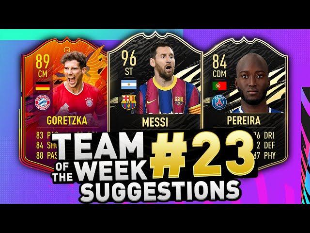 FIFA 21 TOTW 23 SUGGESTIONS | TOTW 23 EARLY PREDICTIONS FIFA 21