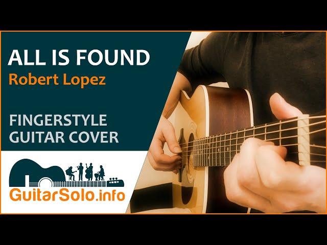 “All is Found”  - Guitar Cover (Fingerstyle)