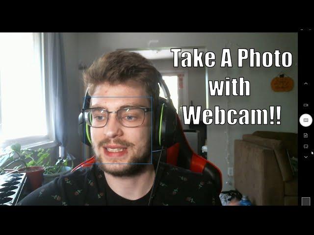 How To Take A Photo With Your Webcam!!!  PC (2021)