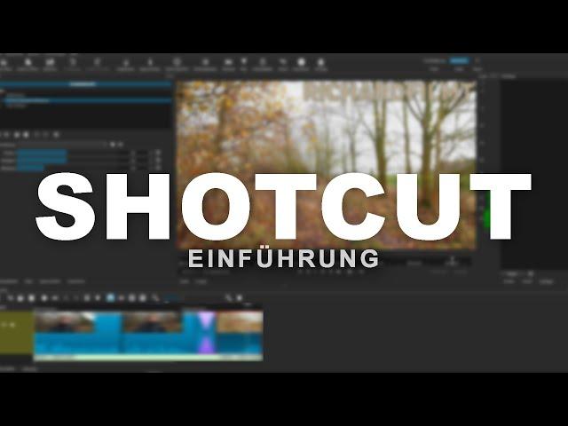 SHOTCUT Tutorial (Einsteiger) | Effekte, Text, Übergänge | Kostenloser Videoschnitt