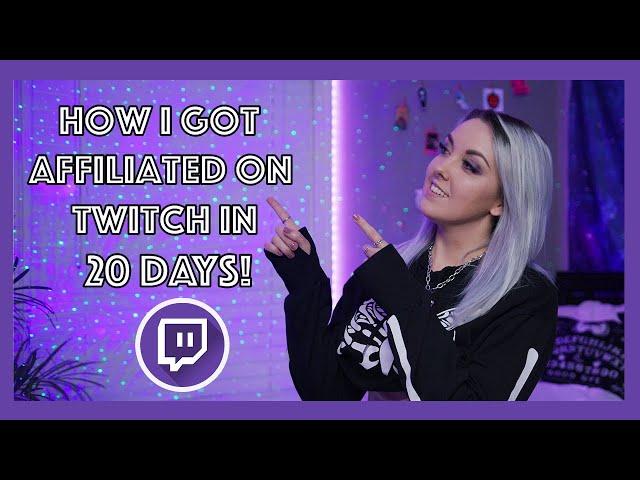 HOW TO GET AFFILIATED ON TWITCH IN LESS THAN 30 DAYS | 2021 Streaming Tips for Beginners!