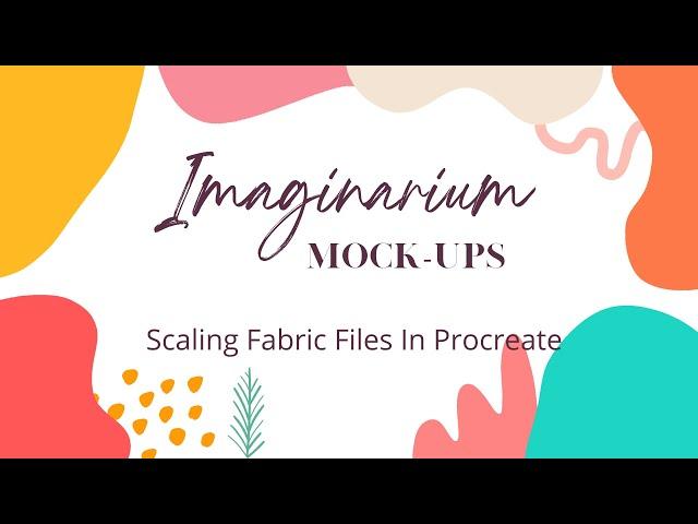 Scaling fabric files in my procreate mock-ups