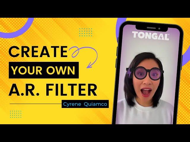 How To Create an AR Filter! w/Cyrene Quiamco