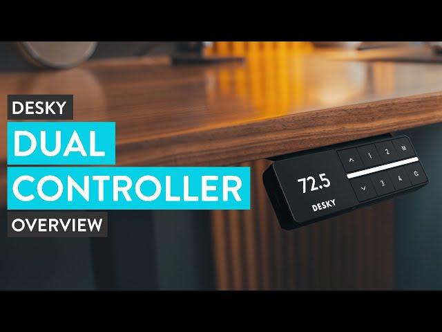 Desky Dual Controller Overview