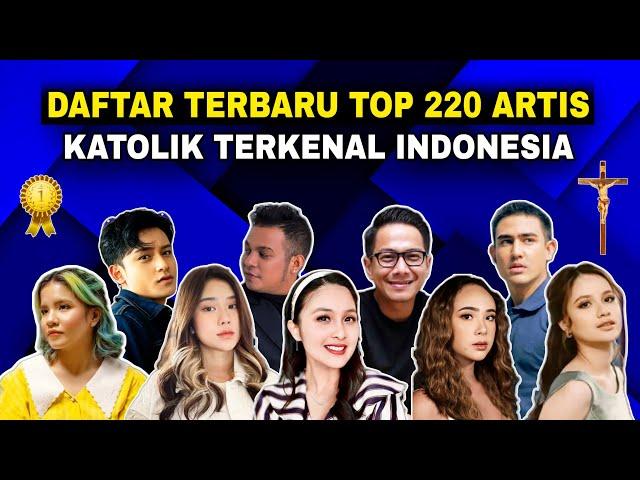 Top 220 ARTIS KATOLIK Terkenal Indonesia  Daftar Terbaru‼️Siapa Saja Idolamu?