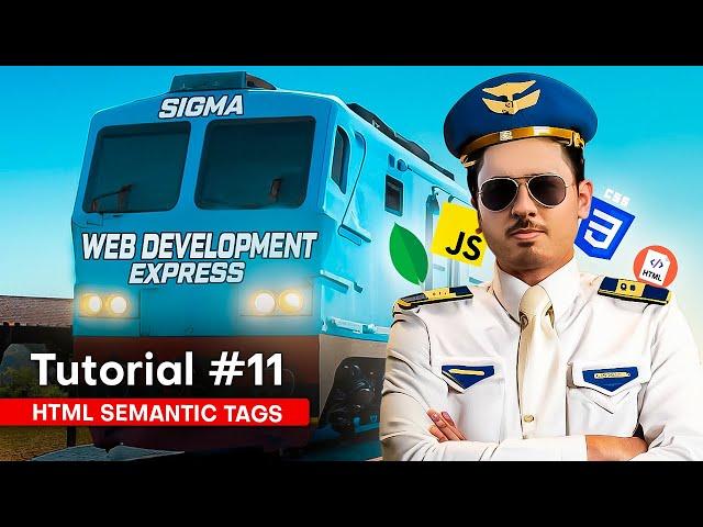 Semantic Tags  in HTML | Sigma Web Development Course - Tutorial #11