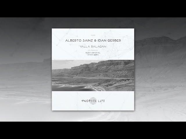 Alberto Sainz & Idan Gerber - Yalla Balagan (Stan Seba Remix) [Another Life Music]