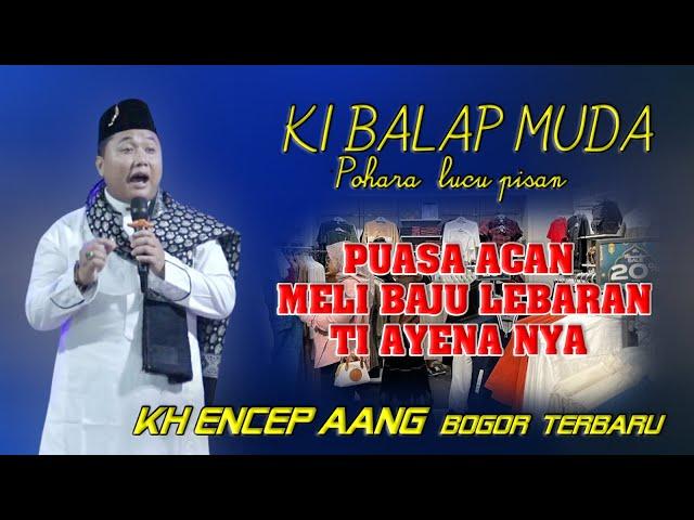 TERBARU CERAMAH KI BALAP MUDA KH. ENCEP AANG|DI MASJID AL HIKAM  MAJA  -  MAJALENGKA