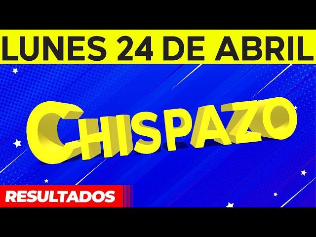 Sorteo Chispazo de las Tres y Chispazo del Lunes 24 de Abril del 2023