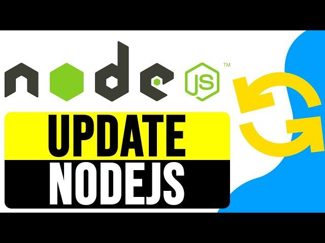 How to UPDATE NODEJS to LATEST VERSION 2024 | Upgrade Node.js on Windows