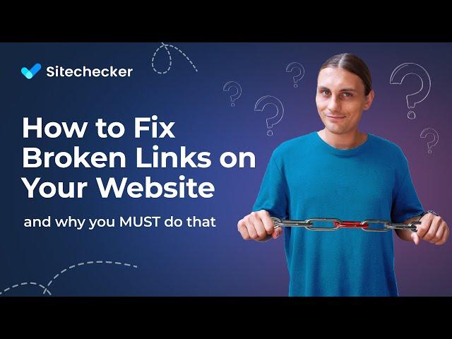 How to Fix Broken Links (404 Errors) on Any Website? [Broken Link Checker]