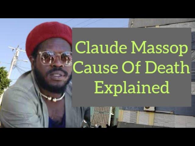 Claude Massop Official Cause Of Death explained