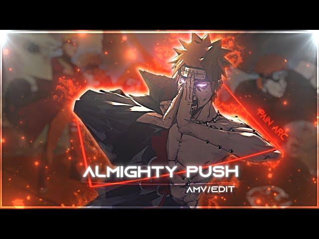 Naruto "pain arc" - almighty push | [Edit/AMV]!