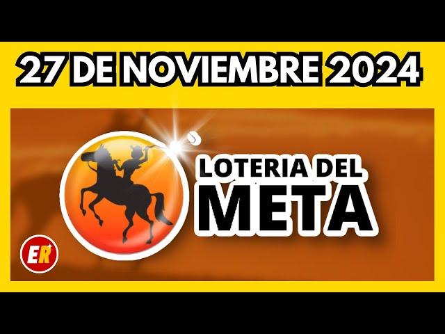 Resultado LOTERIA del META del miercoles 27 de noviembre 2024