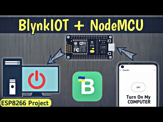 Blynk IoT PC Power Switch: Control Your Computer from Anywhere