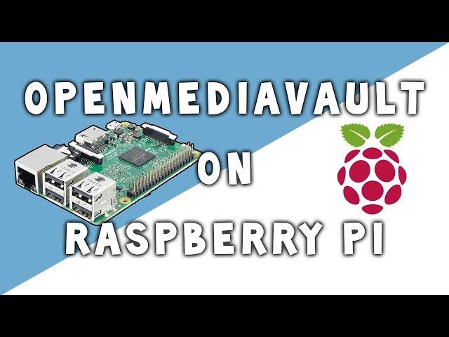 Home NAS With OpenMediaVault and Raspberry Pi