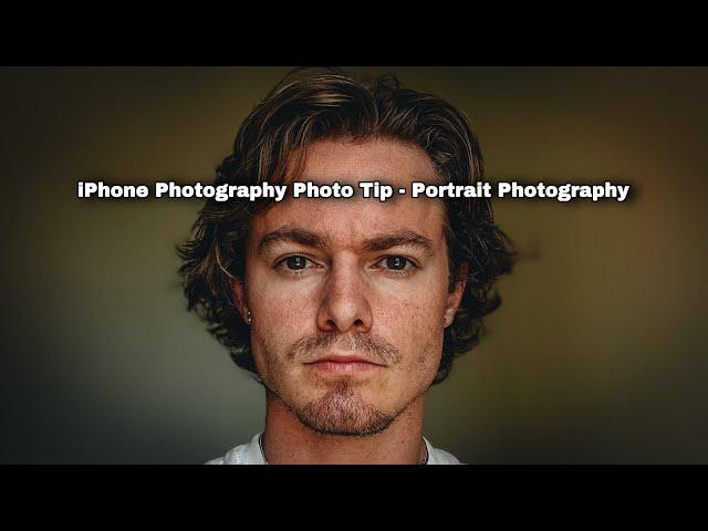 iPhone Photography Photo Tip - Portrait Photography