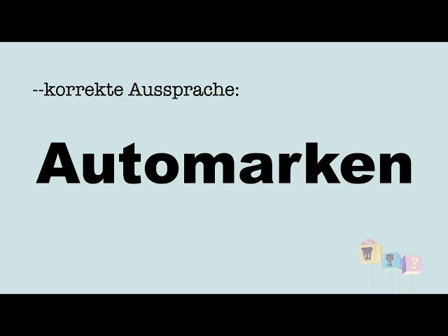 Korrekte Aussprache: Automarken