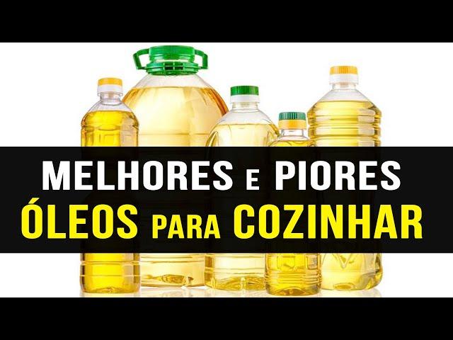 Os Melhores ÓLEOS PARA COZINHAR (e os Piores!)